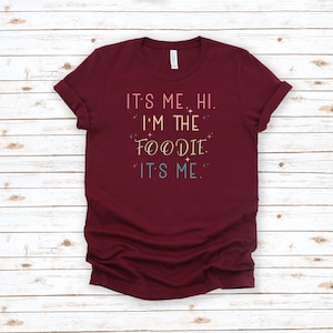 Foodie tshirt, voedsel minnaar T-shirt, ik ben het, hallo. Ik ben de Foodie Shirt, Funny Foodie T Shirt, cadeau voor voedselliefhebber, Funny Food Shirt