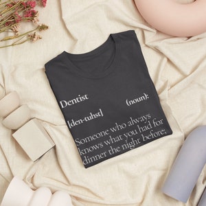 Funny Dentist Definition Shirt, Future Dentist Gift, Dental T Shirt, Dental Student Gift, Dentist Tshirt, Custom Dentist T-Shirt