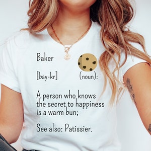Baker Definition Shirt, Funny Baker T Shirt, Baking Lover Tshirt, Cookie Baker Shirt, Gift For Baker, Funny Cookie Lover, Baking T Shirt