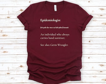 Funny Epidemiologist Definition T-Shirt: Germ Wrangler Gift