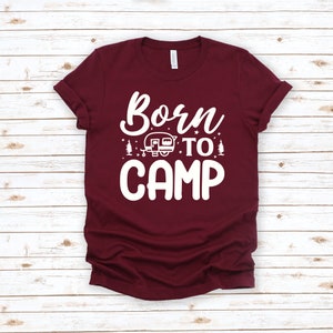 Born To Camp Shirt, Camping Tshirt, Explorer Tshirt, Camper Tshirt, Camping Fire Shirt, Nature Lover Shirt, Outdoor T Shirt, Camper Gift