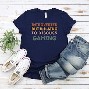 Funny Gamer T Shirt, Introverted But Willing To Discuss Gaming Shirt, Introvert T Shirt, Introvert Gift, Gaming Gift, Funny Gamer Gift