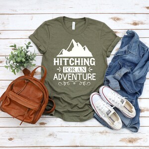 Hitching For An Adventure Shirt, Camping Tshirt, Camper Tshirt, Camping Fire Shirt, Nature Lover Shirt, Outdoor T Shirt, Camper Gift