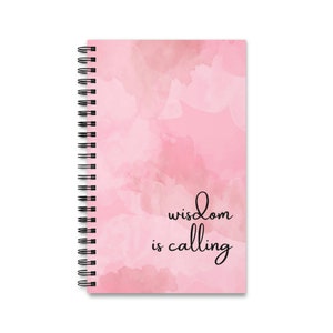 Christian Spiral Journal Wisdom Is Calling Proverbs King Solomon&#39;s wisdom #pink