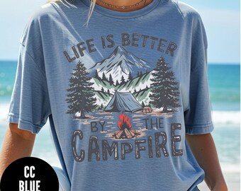 Life Is Better By The Campfire T-Shirt, Comfort Colors® Retro Camping Shirt, Camping Gifts, Nature Lovers Tshirt, Adventure Seeker Tshirt