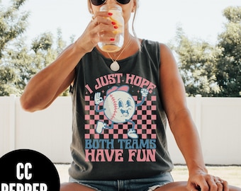 Funny Baseball Baseball Tank Top, Comfort Colors® I just Hope Both Teams Have Fun Tank, Baseball Lovers Tank Top