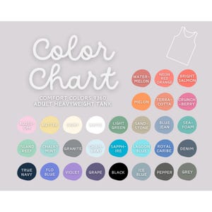 May include: Color chart for Comfort Colors 9360 adult heavyweight tank tops. The chart displays a variety of colors, including Watermelon, Neon Red Orange, Bright Salmon, and others. A tank top outline is in the upper right.