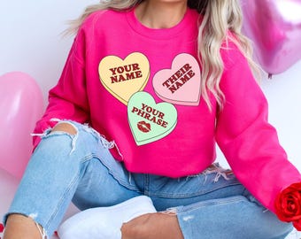 Personalized Candy Hearts Sweatshirt, Add Your Name and His or Hers, and Your Phrase on the Candy Hearts, Customized Valentine's Day Gift