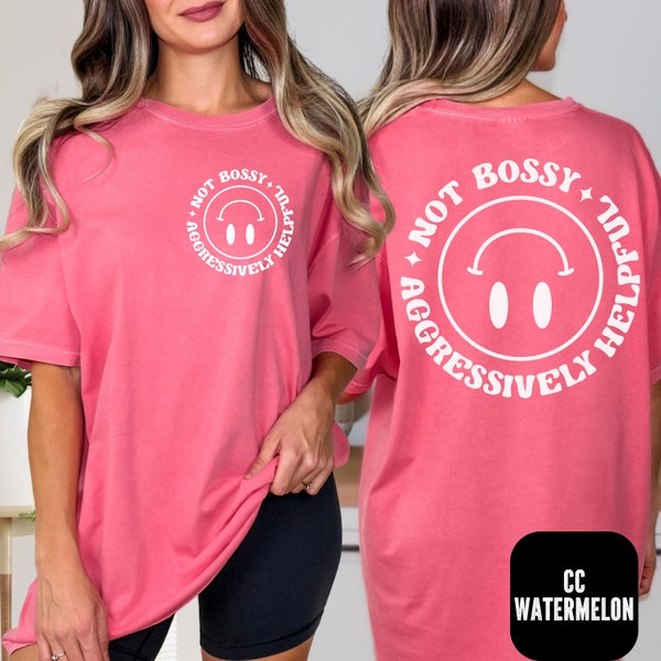 Not Bossy Aggressively Helpful, Comfort Colors® Funny Boss Gift, Sarcastic Friend Shirt, Funny Mom Life Shirt, Bossy Friends Gift, Sarcastic