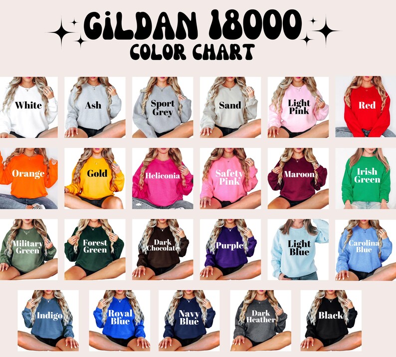 May include: A color chart for Gildan 18000 sweatshirts, showcasing a variety of colors including white, ash, sport grey, sand, light pink, red, orange, gold, and more. Each color is displayed on a sweatshirt.