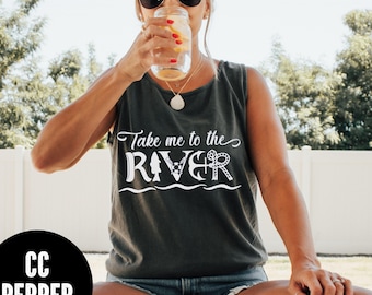 River Lovers Tank Top, Comfort Colors® Retro Take Me to The River Tank, River Rat Tank, River Float Tank, Vacation Tank, River Canoeing Tank
