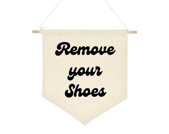 Remove your shoes  | Canvas Wall Banner - Small Size