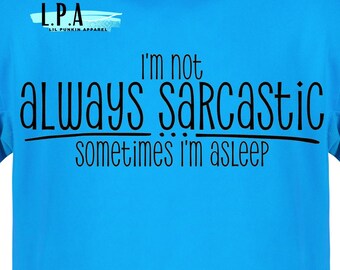 Sarcastic, sleep deprived, caffeine addict, humor tee, funny gifts for him and her,  smart ass Graphic Tee, Stay sarcastic, Smart Ass, jokes