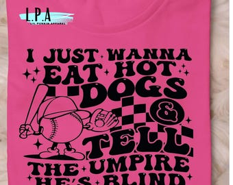 Softball/baseball Humor, Umpire is blind, Sport Parents Humor, Sports season Life, Team Apparel, Hotdogs and Cheers, customized sports Tee