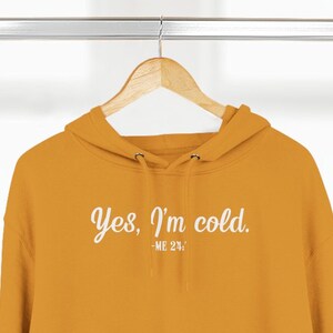 Sí, soy sudadera con capucha fría, sudadera de invierno, sudadera con capucha de temporada de congelación, sudadera con capucha de temporada de invierno, sudadera de temporada fría, sudadera divertida