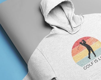 Sudadera con capucha "Golf is Life" - Regalo para él - Regalo divertido para golfistas - Sudadera con capucha para hombre - Regalo único de cumpleaños - Sudadera de golf - Regalo para golfistas