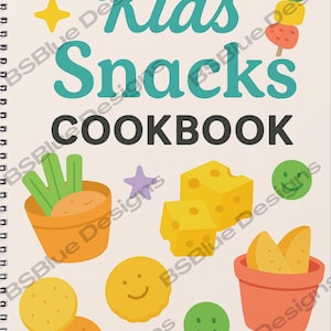 Libro de recetas de refrigerios para niños: 20 recetas rápidas, fáciles y saludables para niños exigentes y padres ocupados