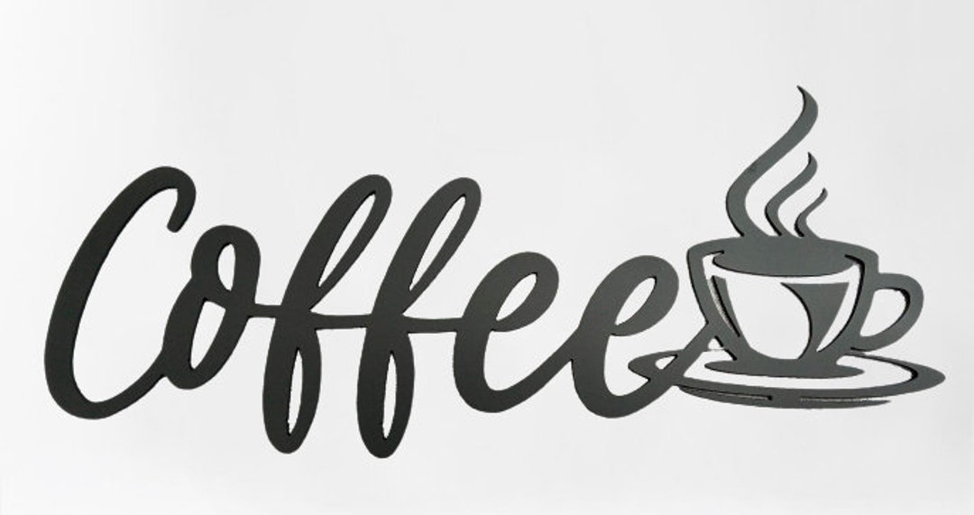 Metal coffee Wall Sign Heavy Gauge Steel Etsy