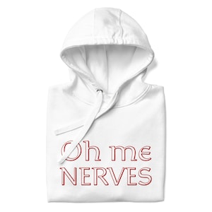 Oh Me Nerves - Unisex Hoodie