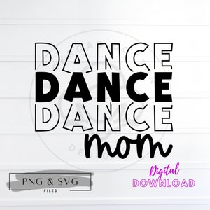 Dance Mom SVG, Dance Mom PNG, Dance svg,