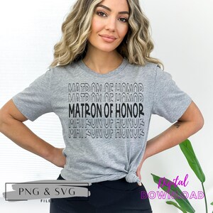 Matron Of Honor SVG, Matron of Honor PNG, Matron of Honor Sublimation