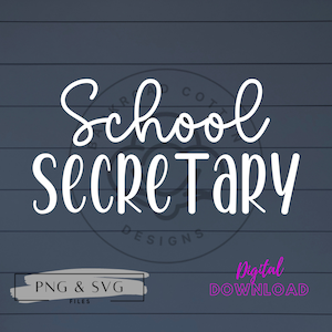School Secretary SVG, School Secretary PNG,  School Secretary Shirts
