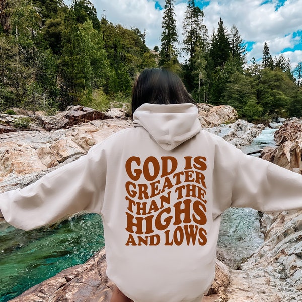 God Is Greater Than The Highs And Lows Sweatshirt,Christian Sweatshirt,Religious Sweatshirt,Aesthetic Sweatshirt,Retro Sweater,Gift Her Tee