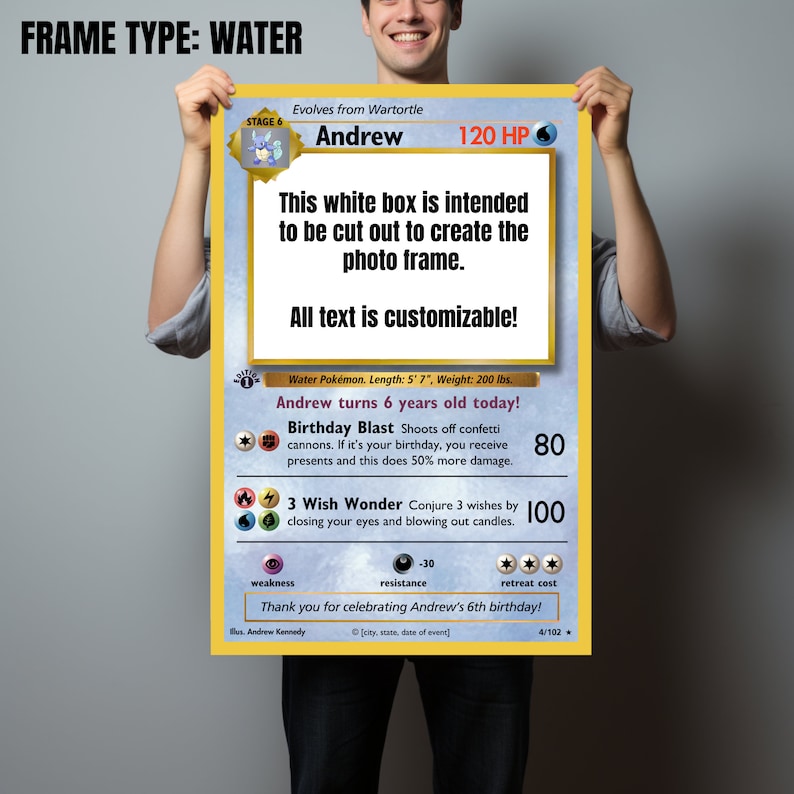May include: A printable Pokemon card template featuring a blue water Pokemon with a white box that can be cut out to create a photo frame. The text on the card reads "Andrew turns 6 years old today!" and "Thank you for celebrating Andrew's 6th birthday!"