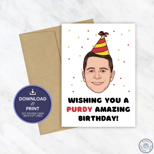 Brock Purdy Birthday Card | Printable Birthday Card | San Francisco 49ers Birthday Card | Instant Digital Download 5x7