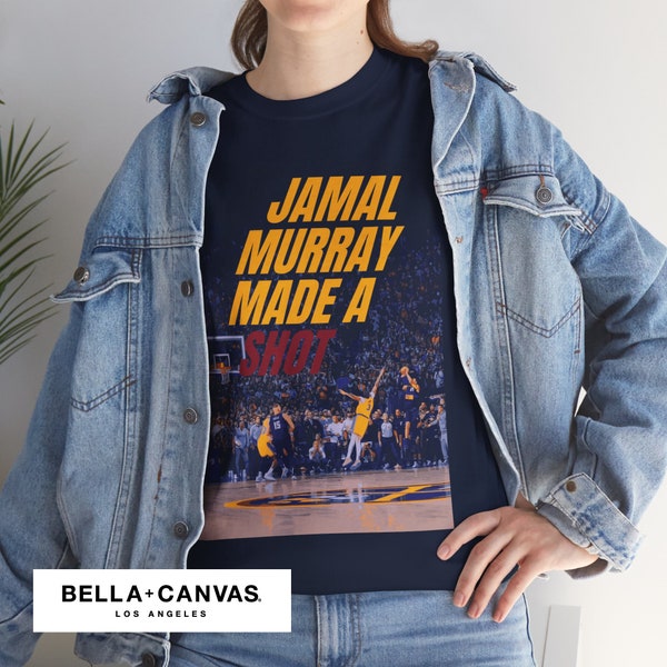 Jamal Murray Made A Shot Buzzer Beater Shirt , Great Unique Gift for Nuggets NBA Basketball Fans 11 Colors