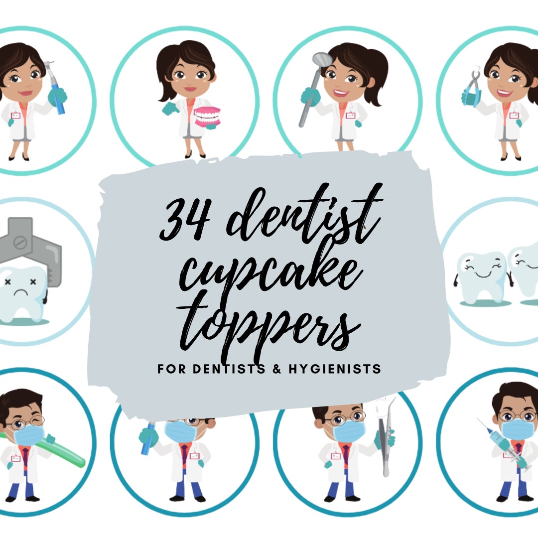 DENTIST CUPCAKE TOPPERS Dentist Party Decor Dentist Grad Etsy