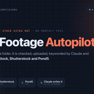 Op de afbeelding: Een donkere digitale interface getiteld Stock Footage Autopilot, met de tekst: One clip in, three stock sites out, no monthly fees. Het beschrijft een Mac-tool voor het geautomatiseerd indienen van stockbeelden bij Adobe Stock, Shutterstock en Pond5.