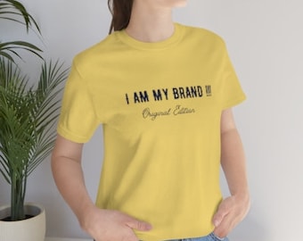 T-shirt à manches courtes en jersey de coton I Am My Brand | T-shirt esthétique pour unisexe | T-shirt décontracté à coupe ajustée