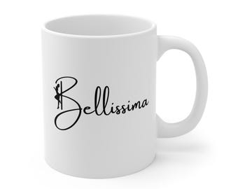 Belissima Italian Saying Mug: Italy Souvenir Coffee Mug