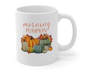 Morning Pumpkin Ceramic Coffee Mug, Fall Decor, Thanksgiving Gift