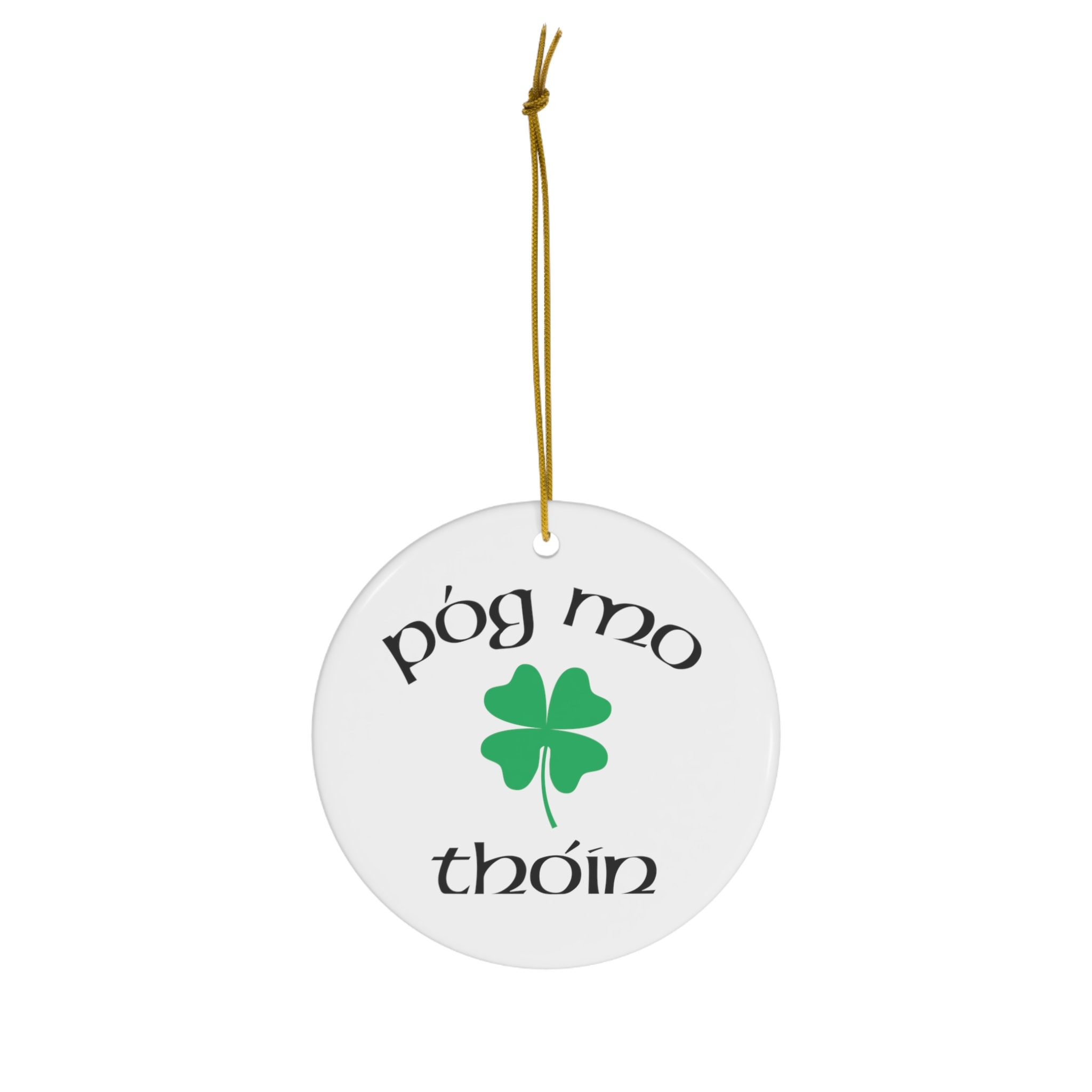 Pog Mo Thoin, Irish, Ireland, Funny, Joke, Gaelic Slang, Ceramic
