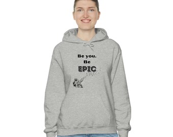 Be You Be Epic Unisex Schwere Mischung mit Kapuze Sweatshirt
