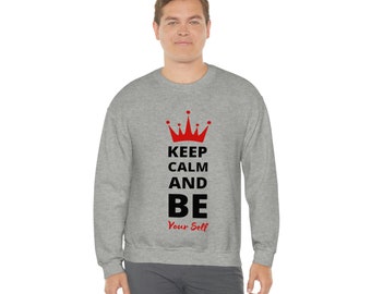 Keep Calm and Be Yourself Unisex Heavy Blend Crewneck Sweatshirt