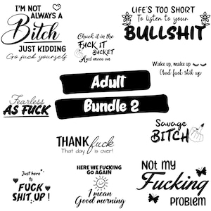Adult SVG bundle 2. Sarcastic bundle. Sassy bundle. Swear/cuss word bundle. Craft designs.