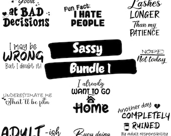 Sassy SVG Bundle, Sarcastic Funny Design, Digital Download, Humorous Gift Bundle 1