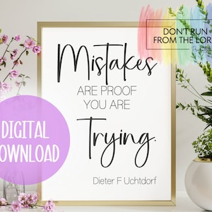 Mistakes Quote Printable, LDS Digital Download, Church of Jesus Christ of Latter Day Saints Wall Art, Dieter F Uchtdorf General Conference