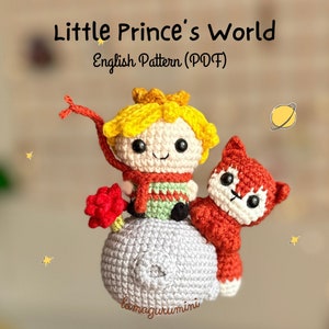 Little Prince's World Amigurumi Crochet Pattern (PDF) (English)