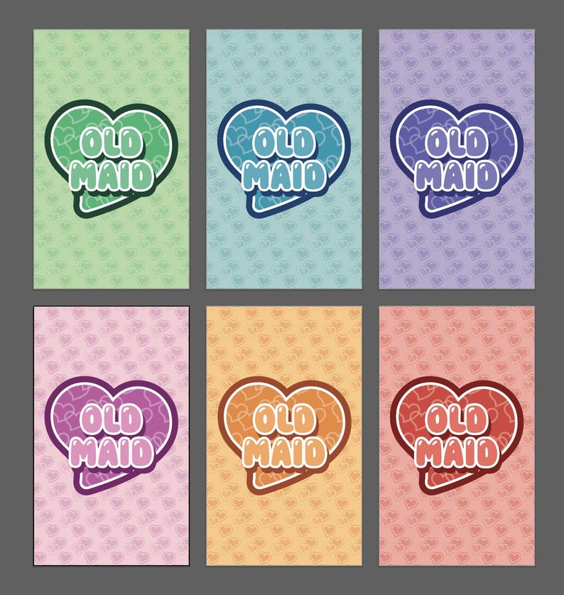 Back side of all the cards can be printed as 'Old Maid' instead of 'Loved Ones' if you prefer.