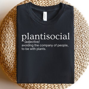 Plant Lover Graphic Tee Earth Day Shirt Plant Lover Shirt Plant Gift Plant Lover Gift Gardening Shirt Plant Lady Gardening Gift Plantisocial
