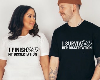 Doctor of Education Degree Family Grad Shirts EdD Graduation Gift Class of 2024 I Survived My Wife&#39;s Dissertation PhD Gift  Education Major