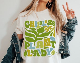 Chilldless Plant Lady Shirt, Childless Cat Lady Inspired Shirt, Plant Mom Shirt, Plant Lover Gift, Crazy Plant Lady, Botanical Shirt,