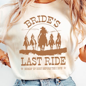 Brides Last Ride Bachelorette Party Shirts Cowgirl Western Bride Shirt Last Hoe Down Bachelorette Last Rodeo Bridesmaid Oversized Shirt