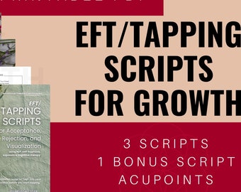 Guiones de EFT Tapping para el crecimiento personal Guiones de libertad emocional