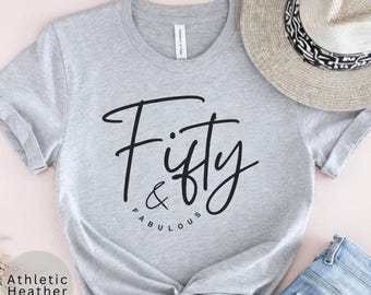 50th Birthday Shirt, 50th Birthday Gift, Fifty Years Old Gift, 50th Birthday Party T-Shirt, Birthday T-Shirt, Fifty and Fabulous Birthday