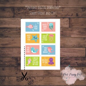 May include: Printable set of 8 colorful encouragement cards featuring sea creatures and positive messages. The cards are designed for kids and include messages like "I love you!" and "You are brave!"